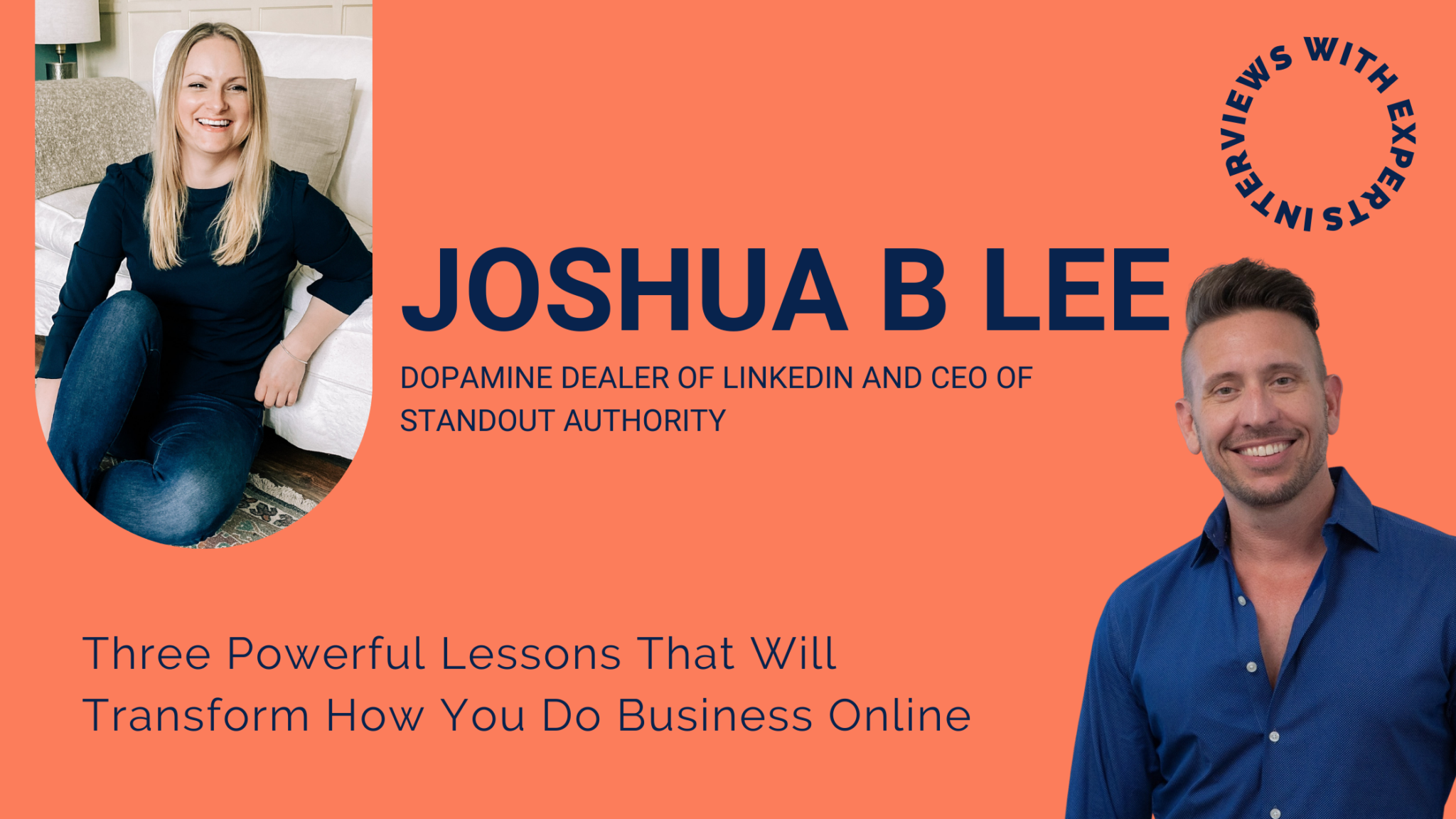Three Powerful Lessons That Will Transform How You Do Business Online with Georgia Kirke and Special Guest Joshua B Lee
