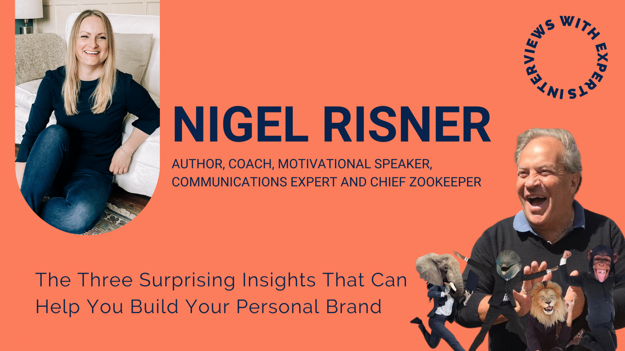 The Three Surprising Insights That Can Help You Build Your Personal Brand with Georgia Kirke and Special Guest Nigel Risner