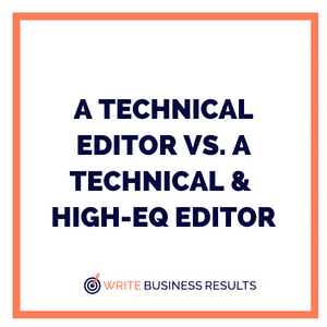 A TECHNICAL EDITOR VS. A TECHNICAL & HIGH-EQ EDITOR