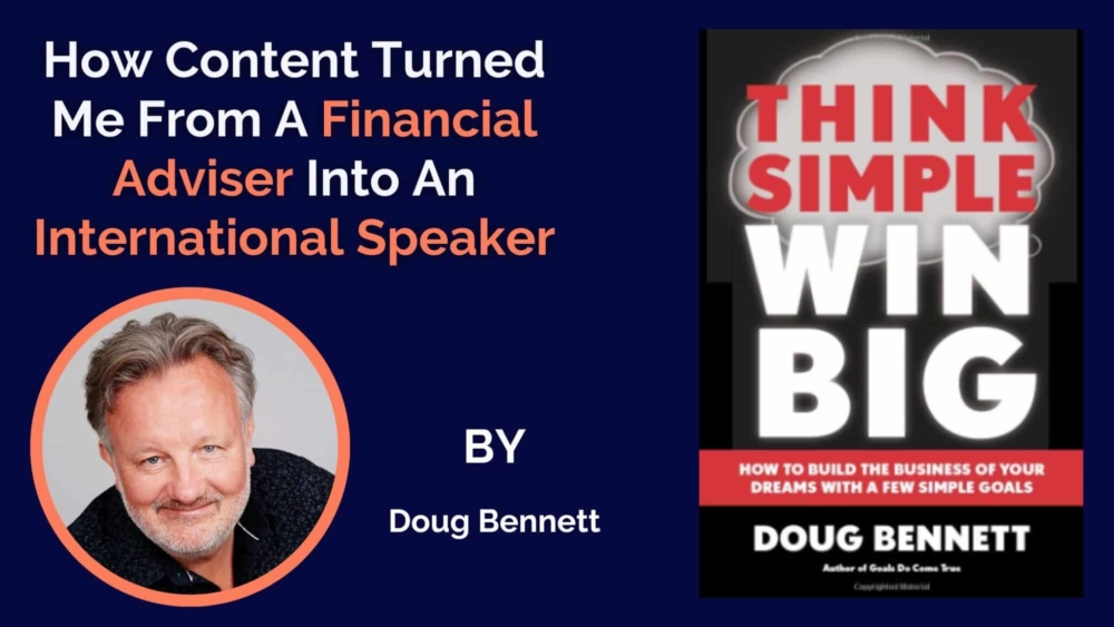 How Content Turned Me From A Financial Adviser Into An International Speaker