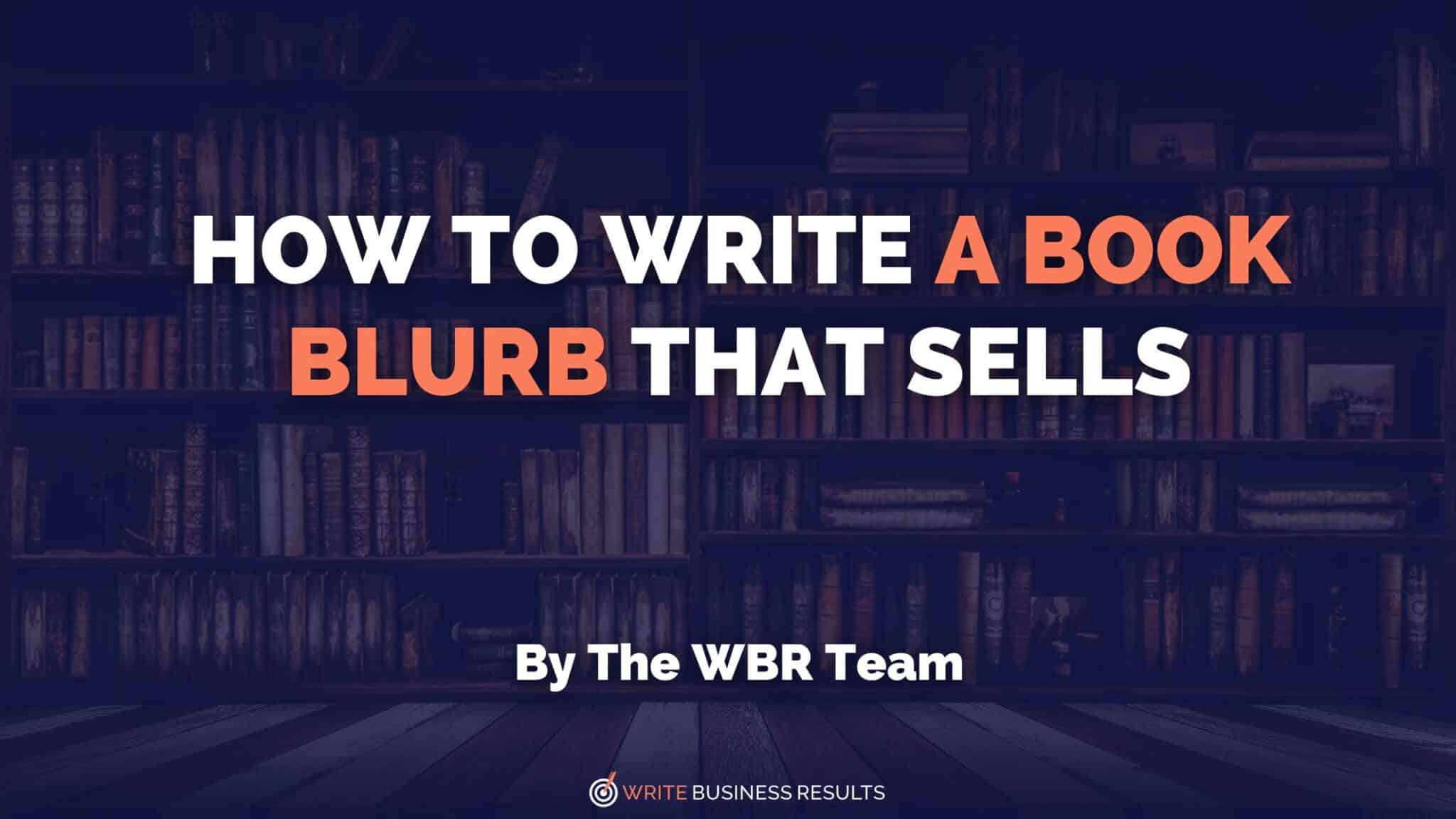 How To Write A Book Blurb That Sells