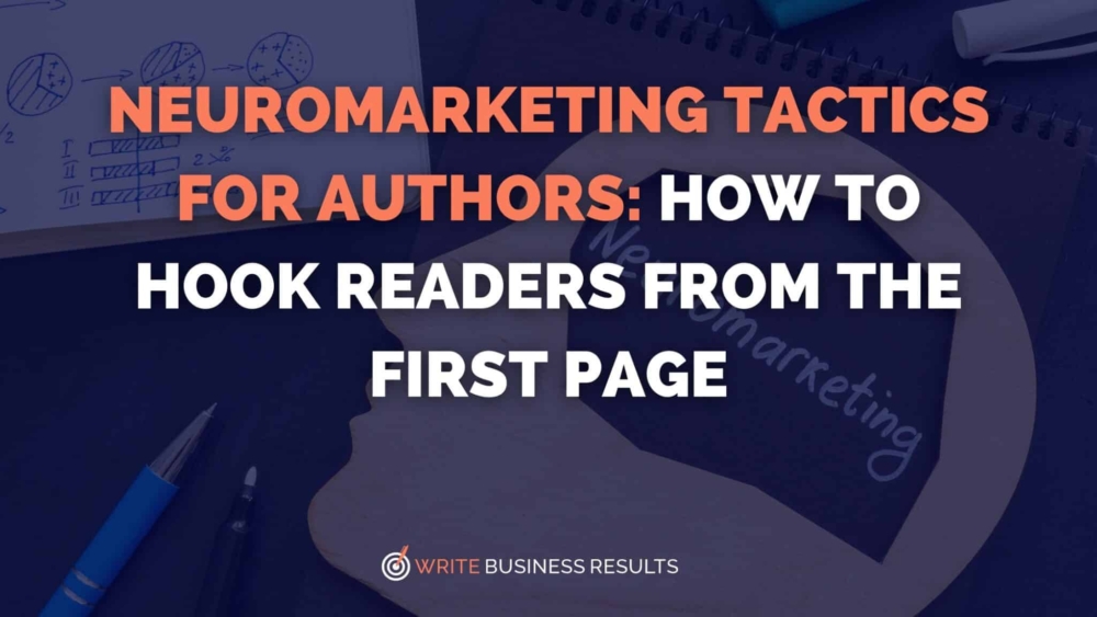 Neuromarketing Tactics for Authors How to Hook Readers from the First Page