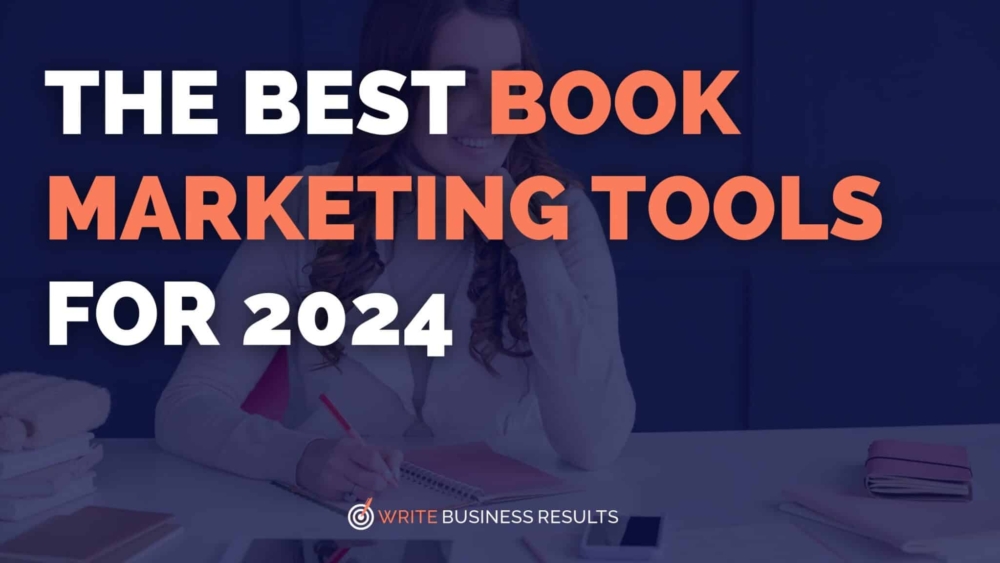 The Best Book Marketing Tools for 2024