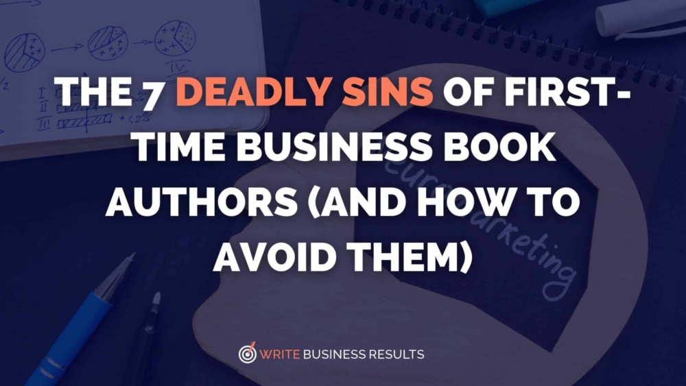 _The 7 Deadly Sins of First-Time Business Book Authors (And How to Avoid Them)